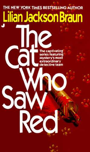 The Cat Who Saw Red de Lilian Jackson Braun