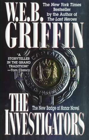 The Investigators de W. E. B. Griffin