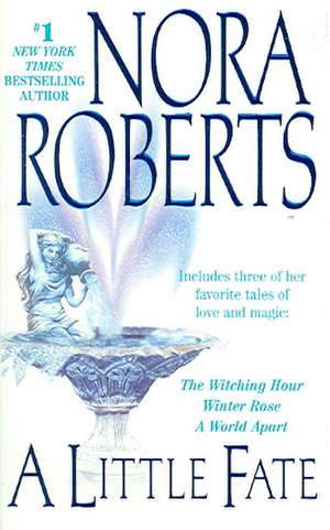 A Little Fate de Nora Roberts