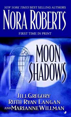 Moon Shadows de Nora Roberts