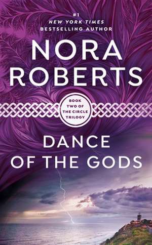 Dance of the Gods de Nora Roberts