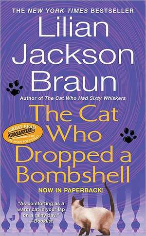 The Cat Who Dropped a Bombshell de Lilian Jackson Braun