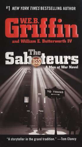 The Saboteurs de W. E. B. Griffin