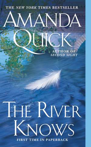 The River Knows de Amanda Quick