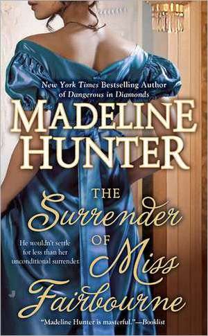 The Surrender of Miss Fairbourne de Madeline Hunter