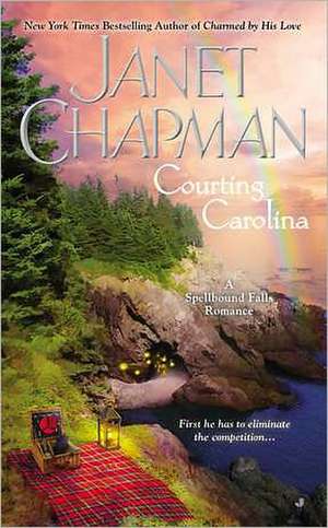 Courting Carolina de Janet Chapman