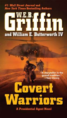 Covert Warriors de W. E. B. Griffin