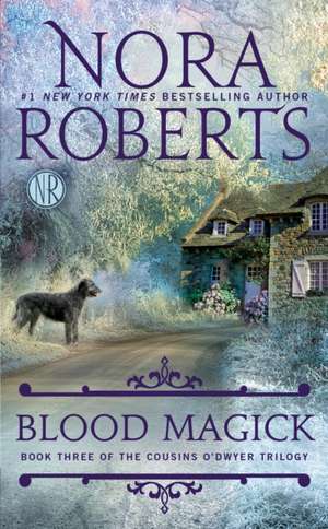 Blood Magick de Nora Roberts