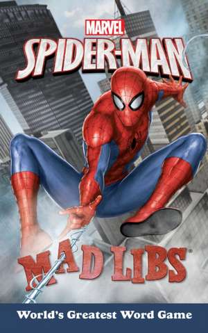 Marvel's Spider-Man Mad Libs de Brandon T. Snider