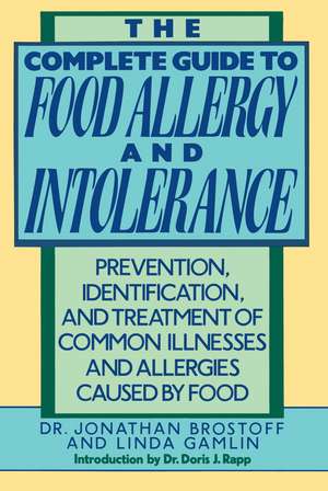 The Complete Guide to Food Allergy and Intolerance de Jonathan Brostoff