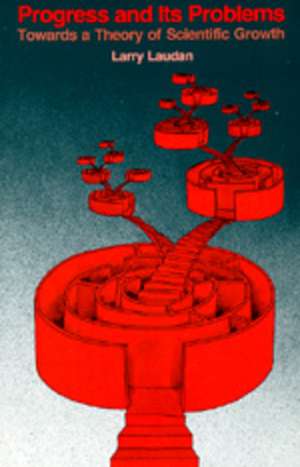 Progress and Its Problems de Larry Laudan