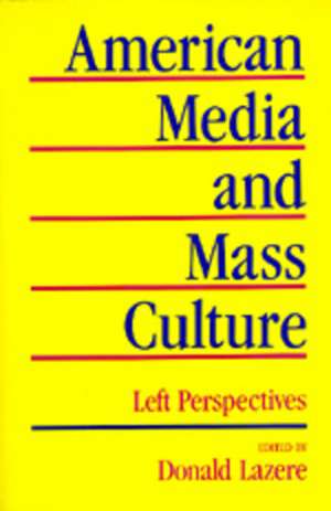 American Media & Mass Culture (Paper) de Lazere