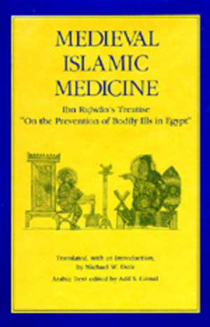 Medieval Islamic Medicine de Dols