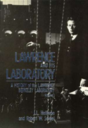 Lawrence & His Laboratory V 1 de Heilbron