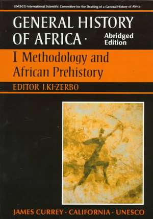 UNESCO General History of Africa, Vol. I, Abridged Edition: Methodology and African Prehistory de UNESCO