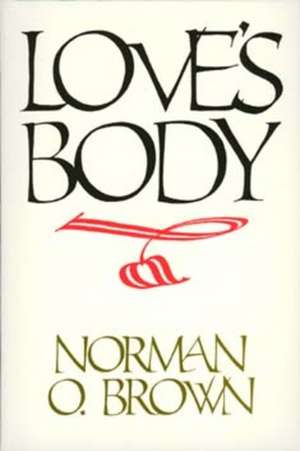 Love′s Body (Paper) de Brown