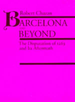 Barcelona and Beyond de Robert Chazan