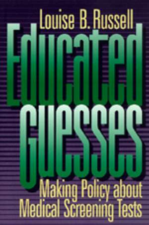 Educated Guesses de Louise B. Russell