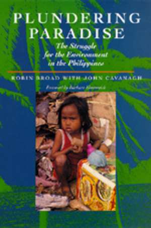 Plundering Paradise – The Struggle for the Environment in the Philippines (Paper) de Robin Broad