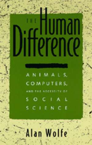 The Human Difference de Alan Wolfe