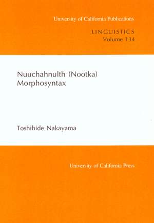 Nuuchahnulth (Nootka) Morphosyntax de Toshihide Nakayama