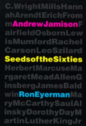 Seeds of the Sixties (Paper) de Andrew Jamison