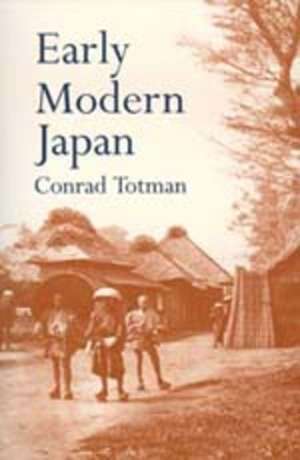 Early Modern Japan (Paper) de Conrad Totman