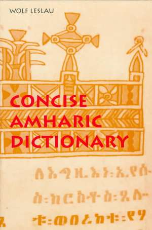 Concise Amharic Dictionary de Wolf Leslau