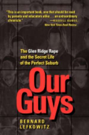 Our Guys de Bernard Lefkowitz