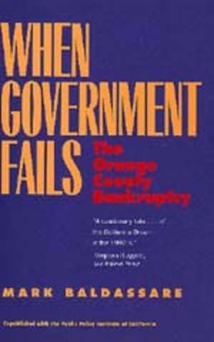 When Government Fails – The Orange County Bankruptcy (Paper) de Mark Baldassare