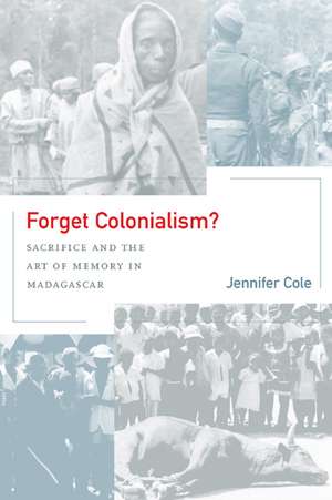 Forget Colonialism? de Jennifer Cole