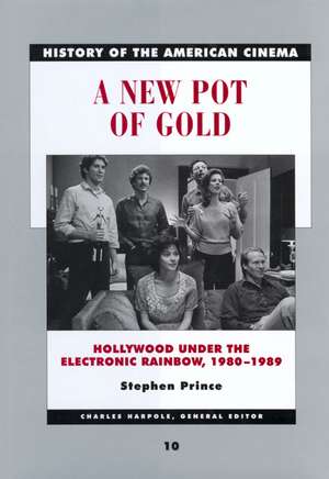 New Pot of Gold – Hollywood Under the Electronic Rainbow 1980–1989 de Stephen Prince