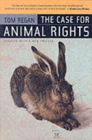 The Case for Animal Rights Updated de Tom Regan