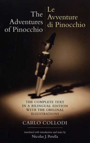 Adventures of Pinocchio (Le Avventure di Pinocchio ) – The Complete Text in a Biligual Edition with the Original Illustrations (Biblioteca Italiana) de Carlo Collodi