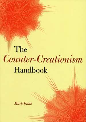 The Counter–Creationism Handbook de Mark Isaak