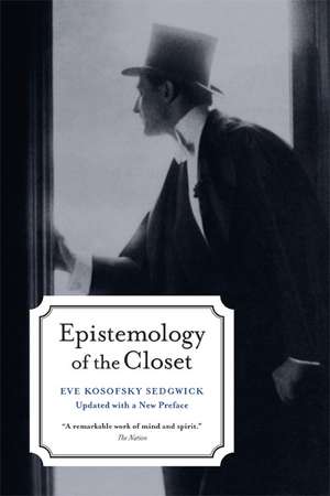 Epistemology of the Closet de Eve Kosofsky Sedgwick