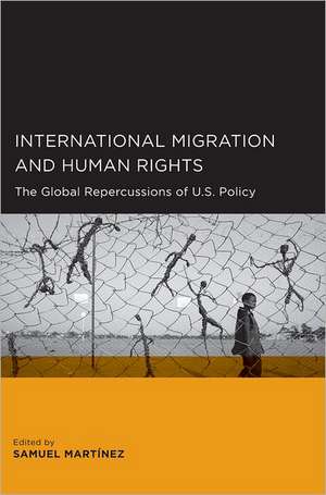 International Migration and Human Rights de Samuel Martinez