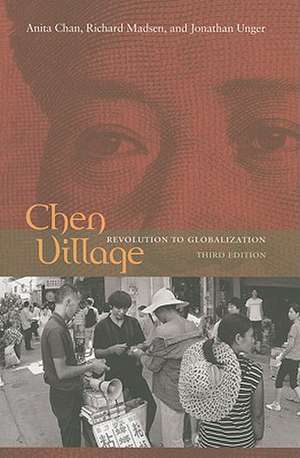 Chen Village – Revolution to Globalization – Third Edition de Anita Chan