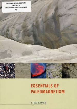 Essentials of Paleomagnetism de Lisa Tauxe