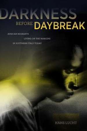 Darkness before Daybreak de Hans Lucht
