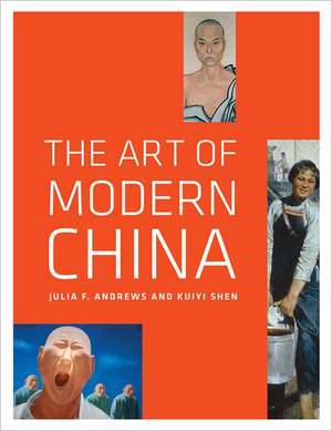 The Art of Modern China de Julia Andrews