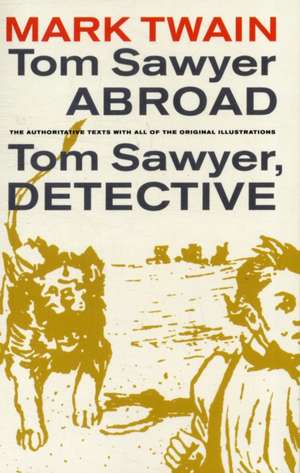 Tom Sawyer Abroad/ Tom Sawyer, Detective de Mark Twain