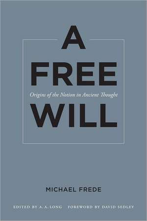 A Free Will de Michael Frede