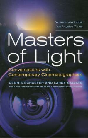 Masters of Light – Conversations with Contemporary Cinematographers de Dennis Schaefer