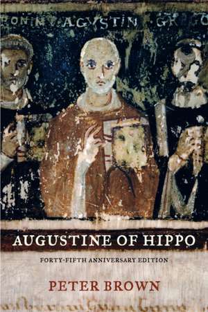 Augustine of Hippo – A Biography 2e de Peter Brown