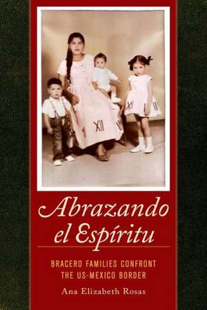 Abrazando el Espiritu de Ana Elizabeth Rosas