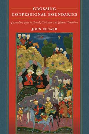 Crossing Confessional Boundaries de John Renard