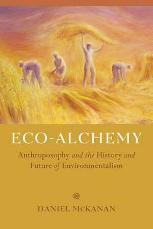 Eco-Alchemy de Dan Mckanan