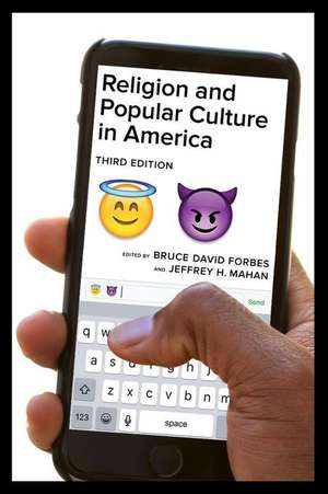 Religion and Popular Culture in America 3e de Bruce David Forbes