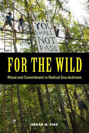 For the Wild de Sarah M. Pike